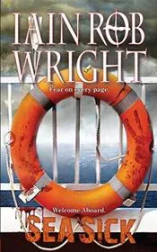 Book cover for "Sea Sick" by Iain Rob Wright