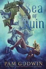 Book cover for "Sea of Ruin" by Pam Godwin