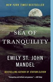 Book cover for "Sea of Tranquility" by Emily St John Mandel