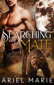 Book cover for "Searching For His Mate" by Ariel Marie