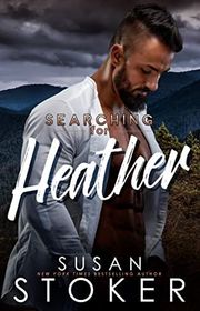 Book cover for "Searching for Heather" by Susan Stoker