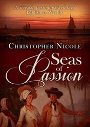 Book cover for "Seas of Passion" by Christopher Nicole