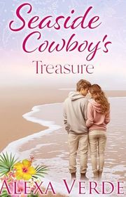 Book cover for "Seaside Cowboy's Treasure" by Alexa Verde