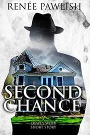 Book cover for "Second Chance" by Renee Pawlish