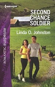 Book cover for "Second Chance Soldier" by Linda O Johnston