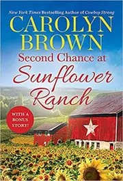 Second Chance at Sunflower Ranch