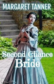 Book cover for "Second Chance Bride" by Margaret Tanner