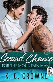 Book cover for "Second Chance for the Mountain Man" by KC Crowne