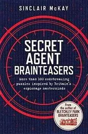 Book cover for "Secret Agent Brainteasers" by Sinclair McKay