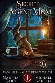Book cover for "Secret Agent Mom" by Michael Anderle