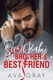 Secret Baby with Brother's Best Friend