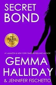 Book cover for "Secret Bond" by Gemma Halliday