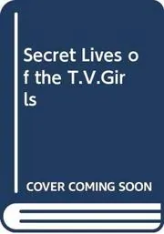 Book cover for "Secret Lives of the T.V.Girls" by Michael Avallone