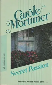 Book cover for "Secret Passion" by Carole Mortimer