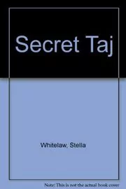 Book cover for "Secret Taj" by Stella Whitelaw