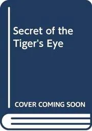 Secret of the Tiger's Eye