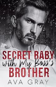 Book cover for "Secret Baby with my Boss's Brother"
