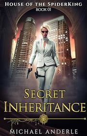 Book cover for "Secret Inheritance" by Michael Anderle