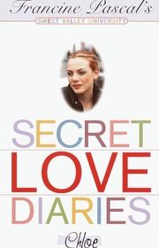 Book cover for "Secret Love Diaries: Chloe" by Francine Pascal