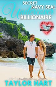 Book cover for "Secret Undercover Navy SEAL Billionaire" by Taylor Hart