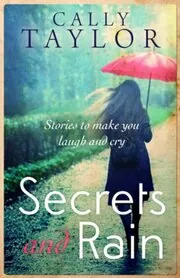 Secrets and Rain