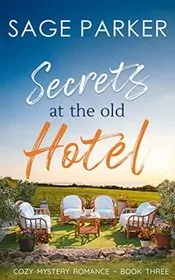 Secrets at the Old Hotel 3