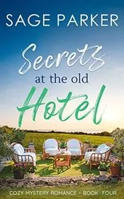 Secrets at the Old Hotel 4