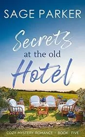 Secrets at the Old Hotel 5