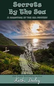 Book cover for "Secrets by the Sea" by Kathi Daley