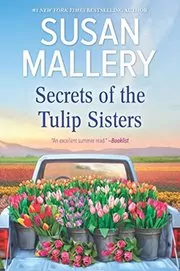 Book cover for "Secrets of the Tulip Sisters" by Susan Mallery