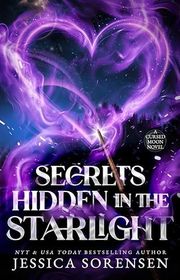 Book cover for "Secrets Hidden in the Starlight" by Jessica Sorensen