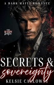 Book cover for "Secrets & Sovereignty" by Kelsie Calloway
