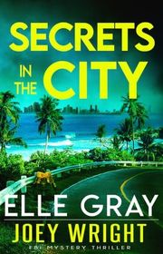 Book cover for "Secrets in the City" by Elle Gray