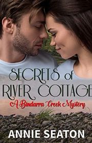 Book cover for "Secrets of River Cottage" by Annie Seaton