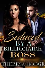 Seduced By A Billionaire Boss