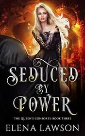 Seduced by Power