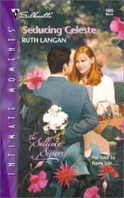 Book cover for "Seducing Celeste" by Ruth Langan
