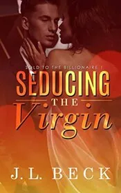 Book cover for "Seducing the Virgin" by JL Beck