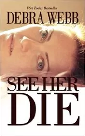 See Her Die