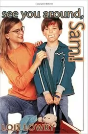 Book cover for "See You Around, Sam!" by Lois Lowry