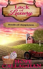 Book cover for "Seeds of Suspicion" by Hope Callaghan