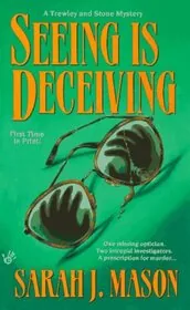 Book cover for "Seeing Is Deceiving" by Sarah J Mason