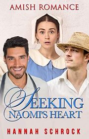 Book cover for "Seeking Naomi's Heart" by Hannah Schrock