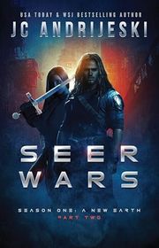 Book cover for "Seer Wars Season One: Part 2" by JC Andrijeski