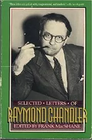 Book cover for "Selected Letters" by Raymond Chandler
