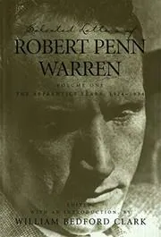 Selected Letters of Robert Penn Warren