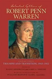 Selected Letters of Robert Penn Warren, Volume Three