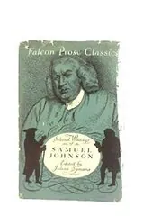 Selected Writings of Samuel Johnson Falcon Prose Classics