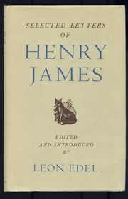 Book cover for "Selected Letters of Henry James to Edmund Gosse, 1882 1915" by Henry James