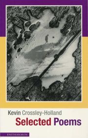 Book cover for "Selected Poems" by Kevin Crossley Holland